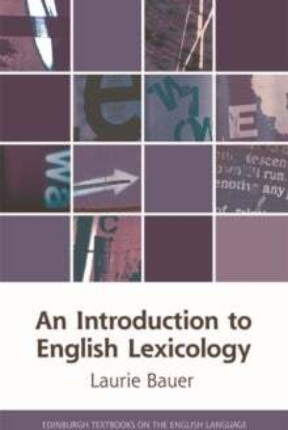 An Introduction to English Lexicology av Laurie Bauer