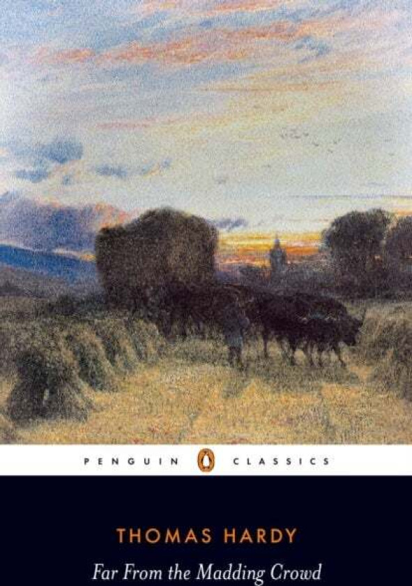 Far from the Madding Crowd av Thomas Hardy