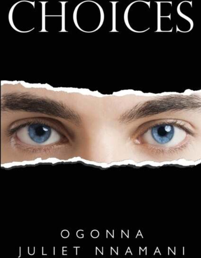 Choices av Ogonna Juliet Nnamani