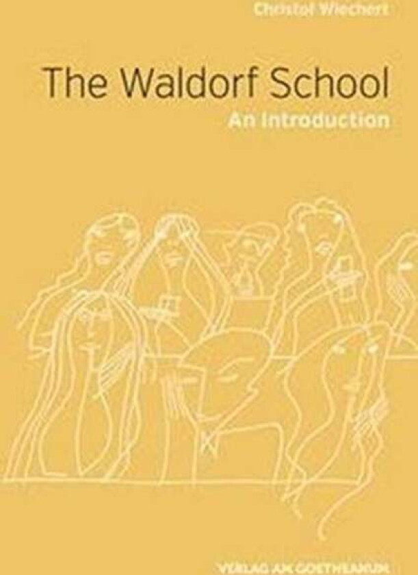 The The Waldorf School av Christof Wiechert