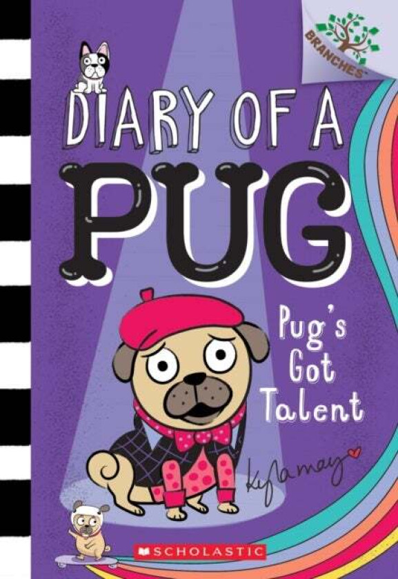 Pug's Got Talent: A Branches Book (Diary of a Pug #4) av Kyla May