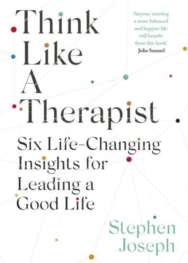 Think Like a Therapist av Professor Stephen Joseph