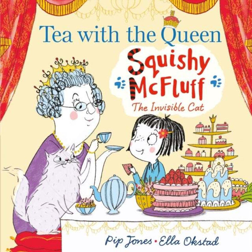 Squishy McFluff: Tea with the Queen av Pip Jones