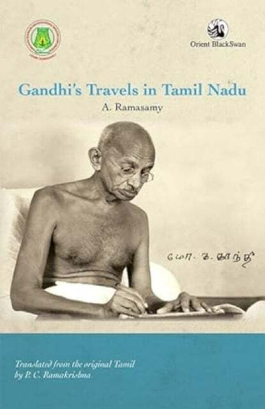 Gandhi's Travels in Tamil Nadu av A. Ramasamy