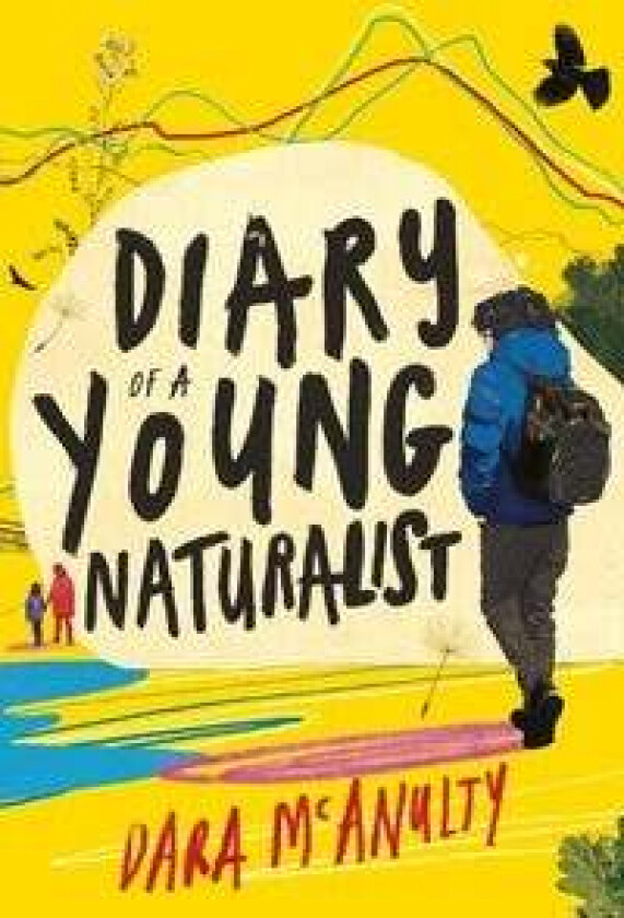 Diary of a Young Naturalist: WINNER OF THE 2020 WAINWRIGHT PRIZE FOR NATURE WRITING av Dara McAnulty