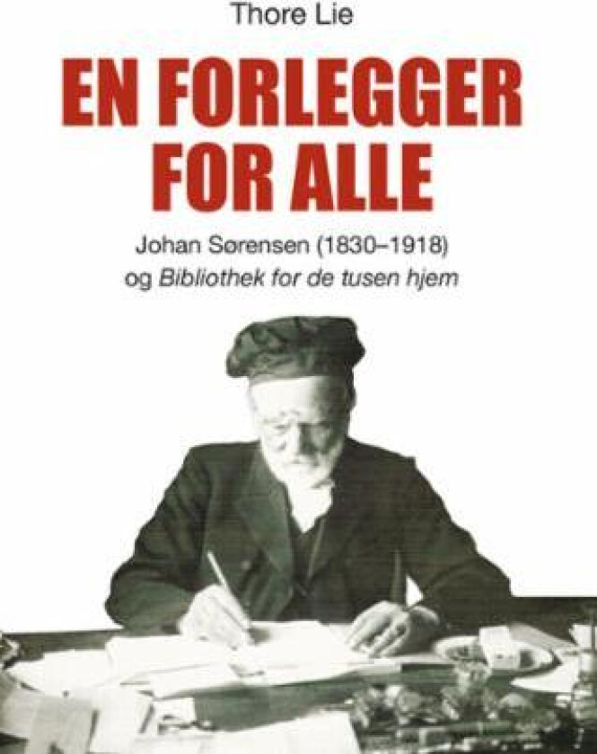 En forlegger for alle av Thore Lie
