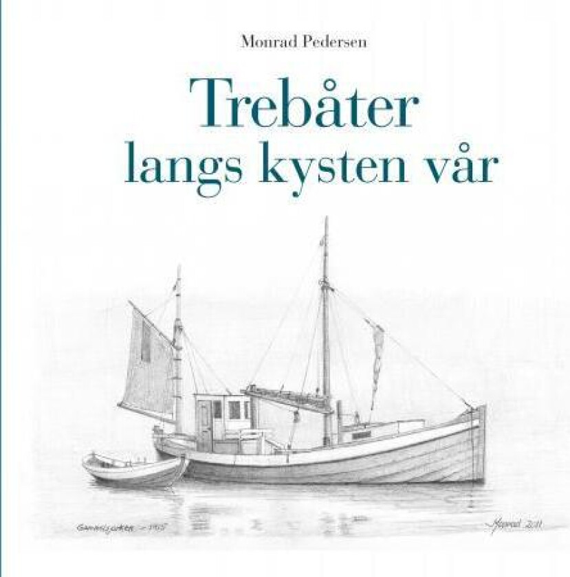 Trebåter langs kysten vår av Jan Dagfinn Monssen