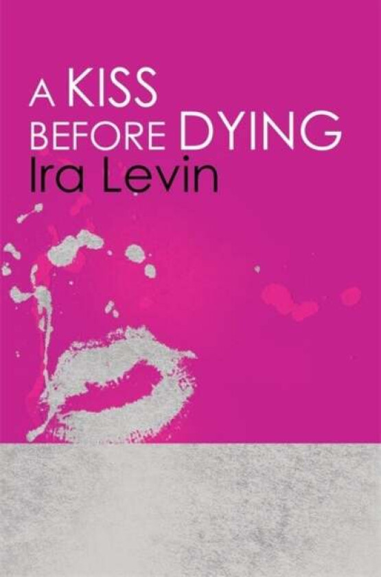 A Kiss Before Dying av Ira Levin