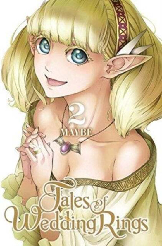 Tales of Wedding Rings, Vol. 2 av Maybe