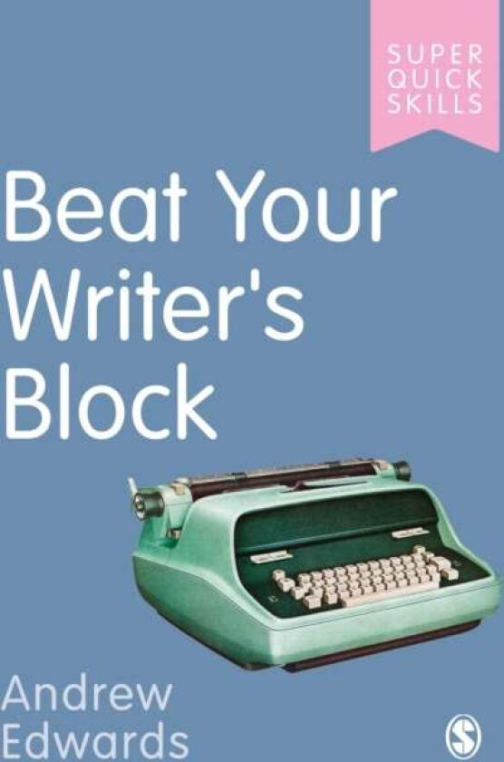 Beat Your Writer's Block av Andrew Edwards