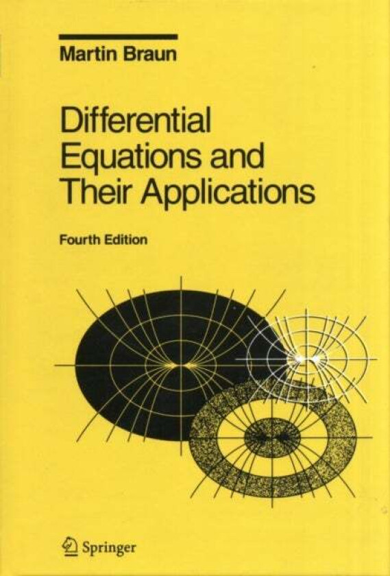 Differential Equations and Their Applications av Martin Braun