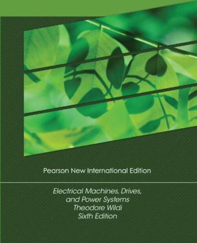 Electrical Machines, Drives And Power Systems Av Theodore Wildi