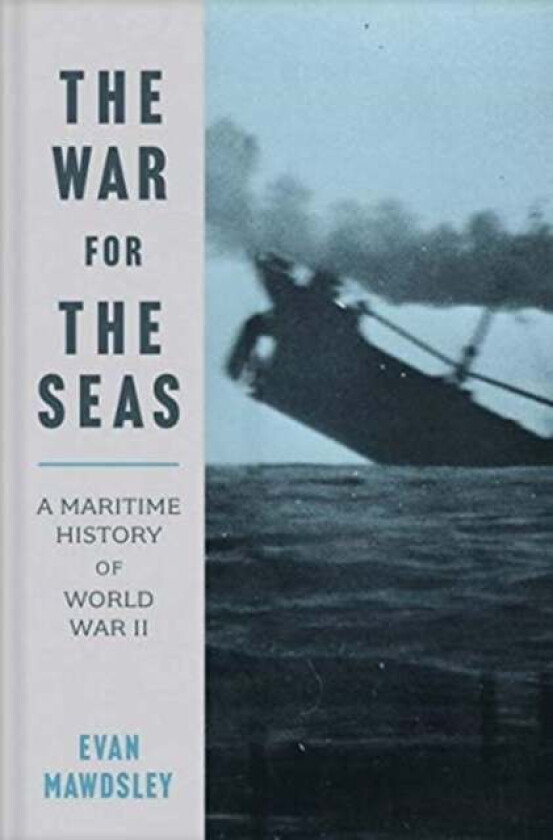 The War for the Seas av Evan Mawdsley