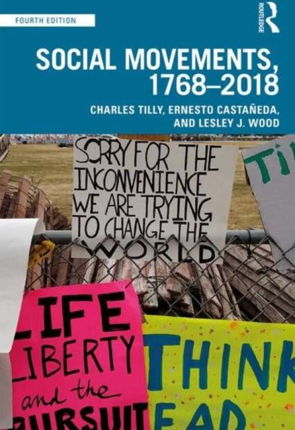 Social Movements, 1768 - 2018 av Charles Tilly, Ernesto Castaneda, Lesley J. Wood