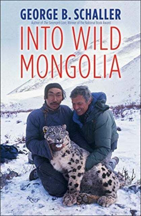 Into Wild Mongolia av George B. Schaller