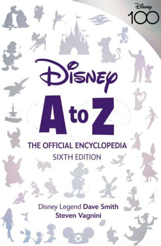 Disney A To Z: The Official Encyclopedia, Sixth Edition av Steven Vagnini, Dave Smith