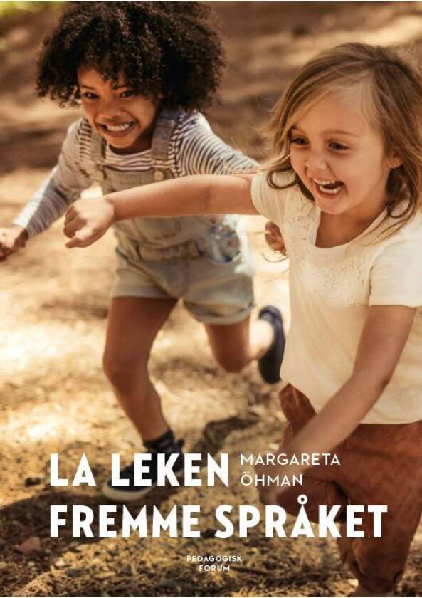 La leken fremme språket av Margareta Öhman