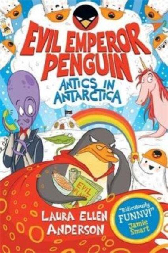 Evil Emperor Penguin: Antics in Antarctica av Laura Ellen Anderson
