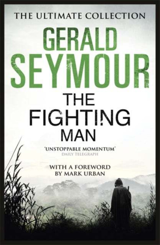 The Fighting Man av Gerald Seymour