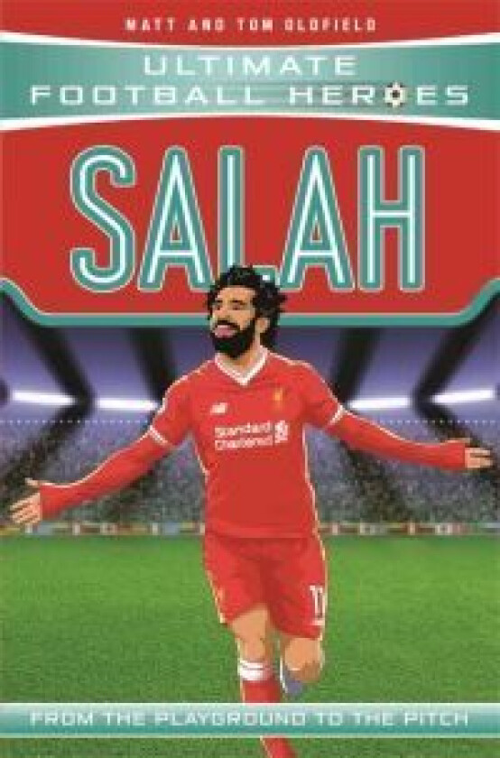 Salah (Ultimate Football Heroes - the No. 1 football series) av Ultimate Football Heroes, Matt & Tom Oldfield