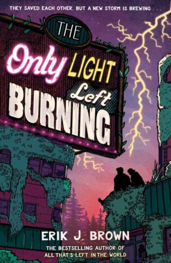 The Only Light Left Burning Av Erik J. Brown