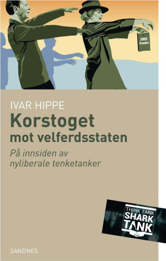 Korstoget mot velferdsstaten av Ivar Hippe