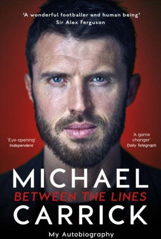 Michael Carrick: Between the Lines av Michael Carrick