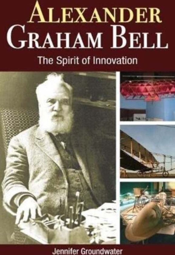 Alexander Graham Bell av Jennifer Groundwater