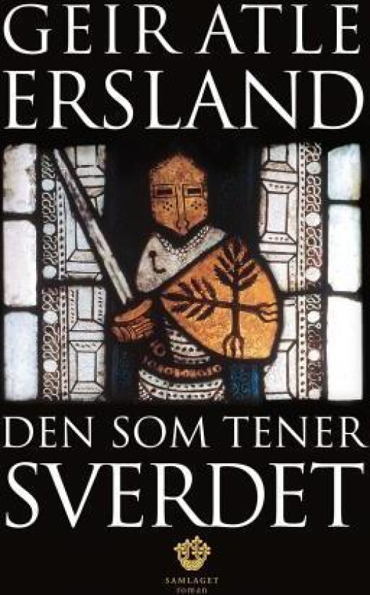 Den som tener sverdet av Geir Atle Ersland