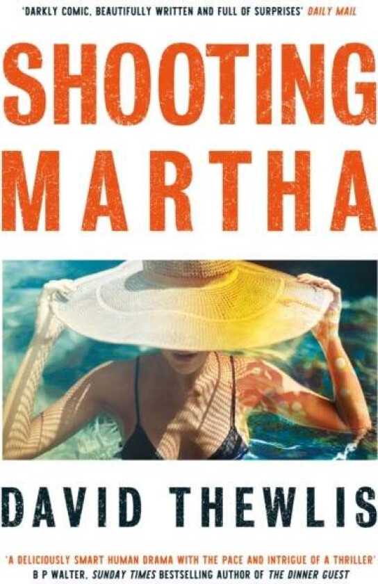 Shooting Martha av David Thewlis
