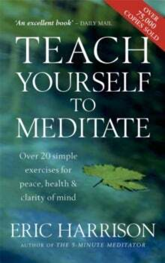 Teach Yourself To Meditate Av Eric Harrison