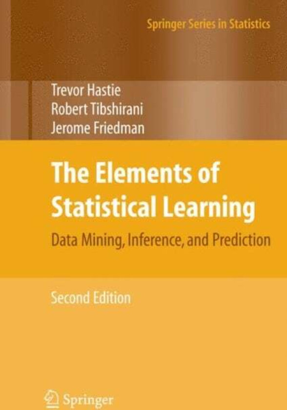 The Elements of Statistical Learning av Trevor Hastie, Robert Tibshirani, Jerome Friedman