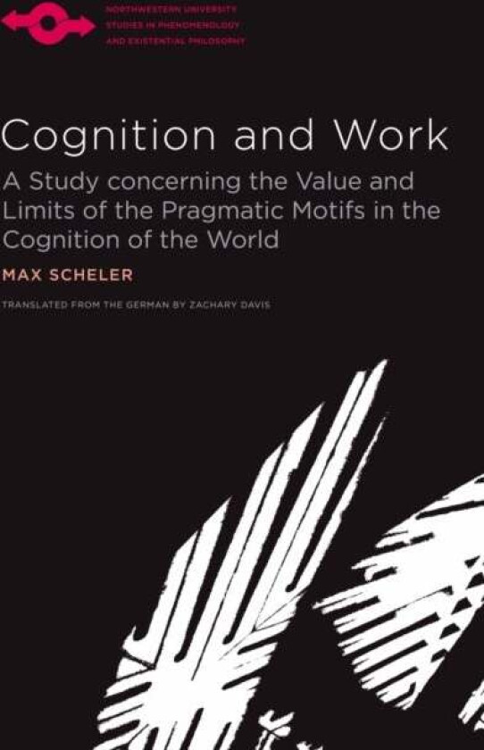 Cognition and Work av Max Scheler, Zachary Davis