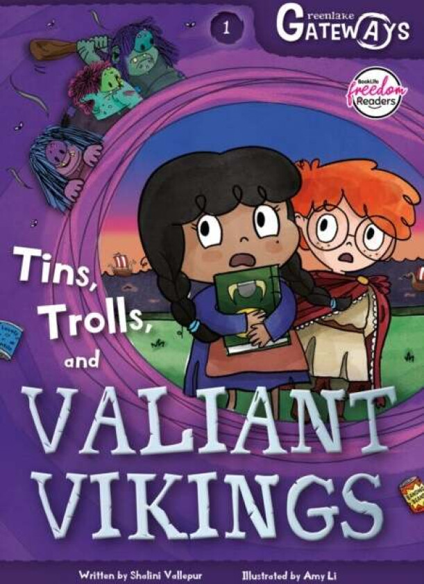 Greenlake Gateways 1: Tins, Trolls and Valiant Vikings av Shalini Vallepur