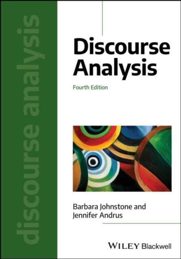 Discourse Analysis Av Barbara (Carnegie Mellon University Usa) Johnstone, Jennifer (University Of Utah Usa) Andrus