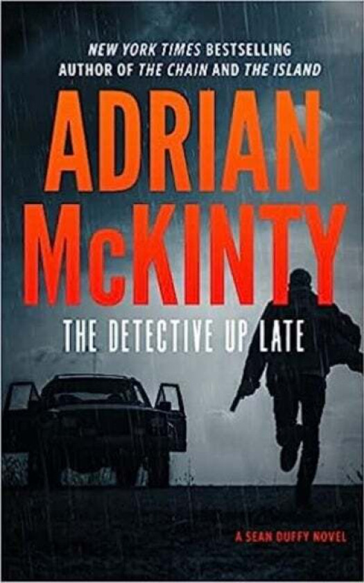 The Detective Up Late Av Adrian Mckinty
