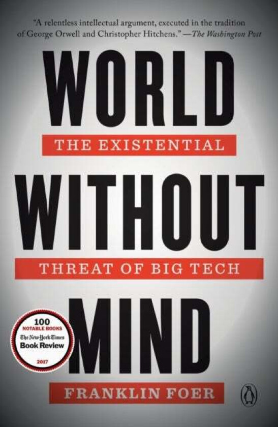 World Without Mind Av Franklin Foer