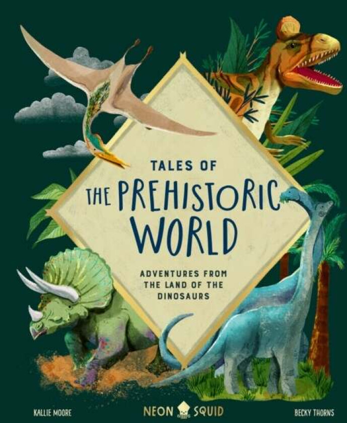 Tales of Prehistoric World av Kallie Neon Squid, Moore