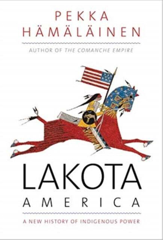 Lakota America av Pekka Hamalainen