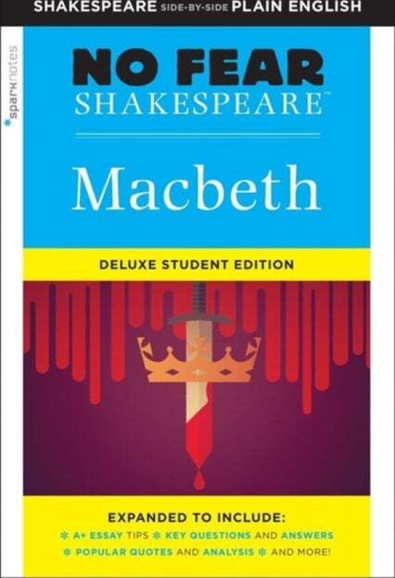 Macbeth: No Fear Shakespeare Deluxe Student Edition av SparkNotes