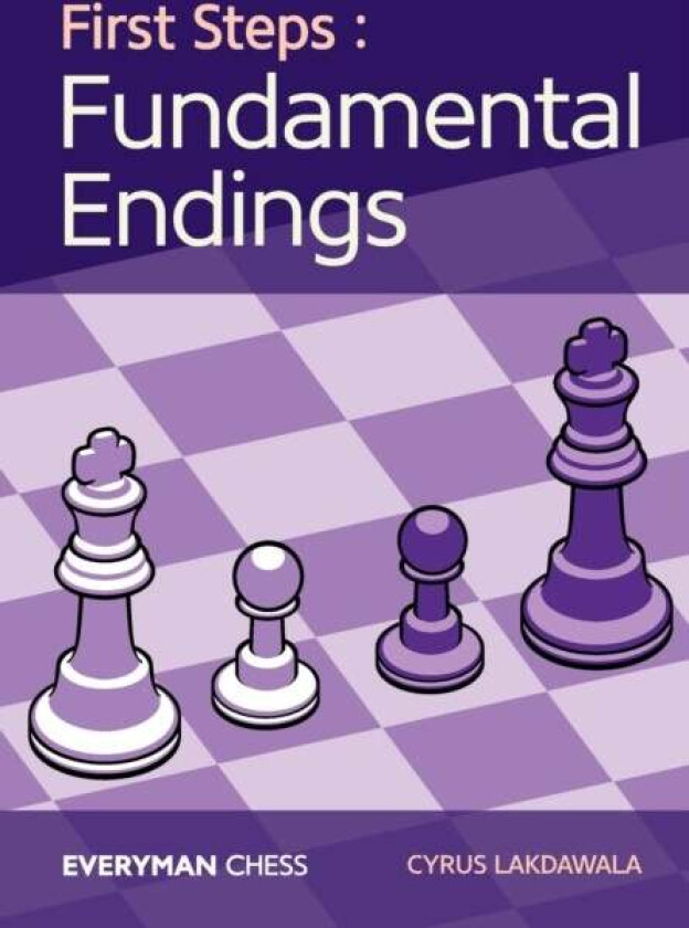 First Steps: Fundamental Endings av Cyrus Lakdawala