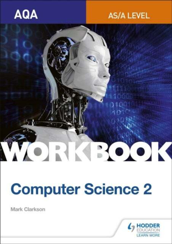 AQA AS/A-level Computer Science Workbook 2 av Mark Clarkson