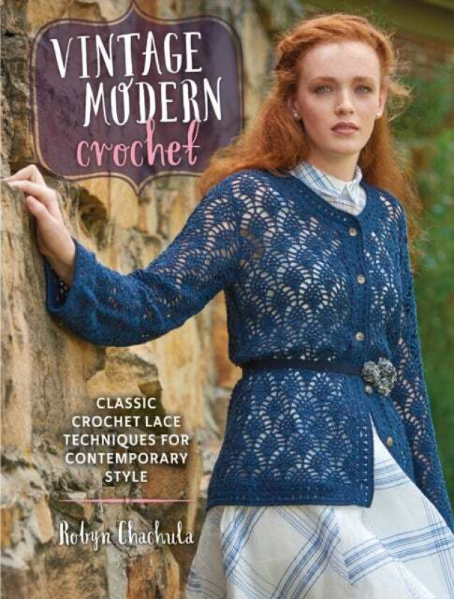 Vintage Modern Crochet av R Chachula