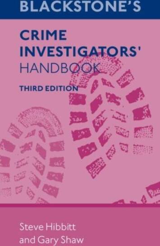 Blackstone's Crime Investigators' Handbook av Steve Hibbitt, Gary Shaw