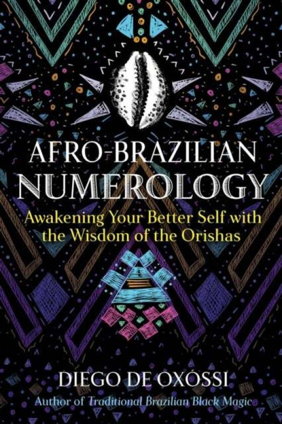 Afro-Brazilian Numerology av Diego de Oxossi