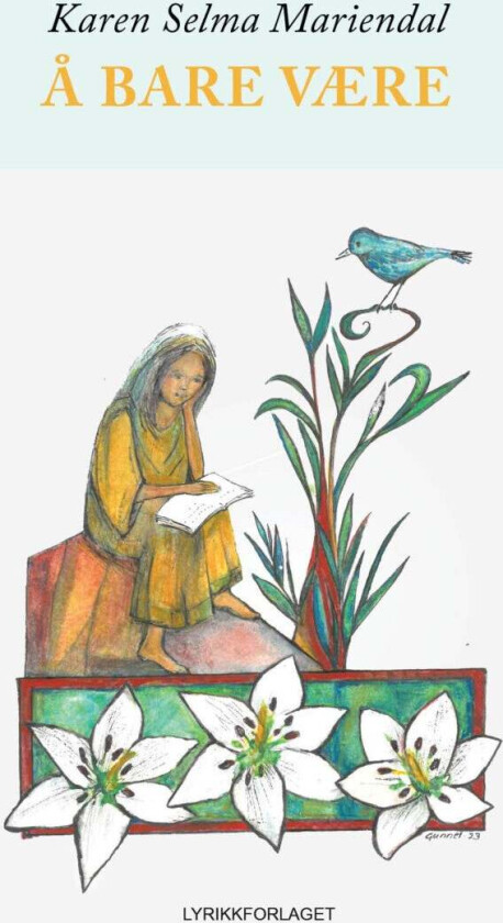 Å bare være av Karen Selma Mariendal