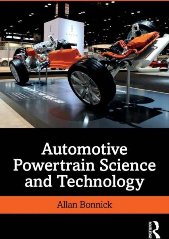 Automotive Powertrain Science and Technology av Allan Bonnick