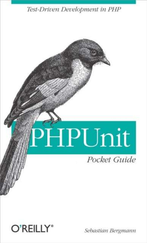 PHP Unit Pocket Guide av Sebastian Bergmann