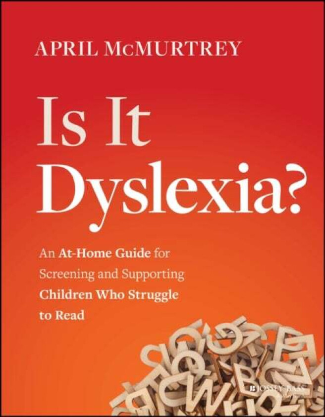 Is It Dyslexia? Av April Mcmurtrey