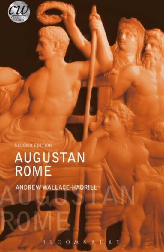 Augustan Rome av Andrew (University of Cambridge UK) Wallace-Hadrill